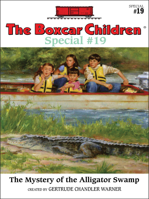 Title details for The Mystery of the Alligator Swamp by Gertrude  Chandler Warner - Available